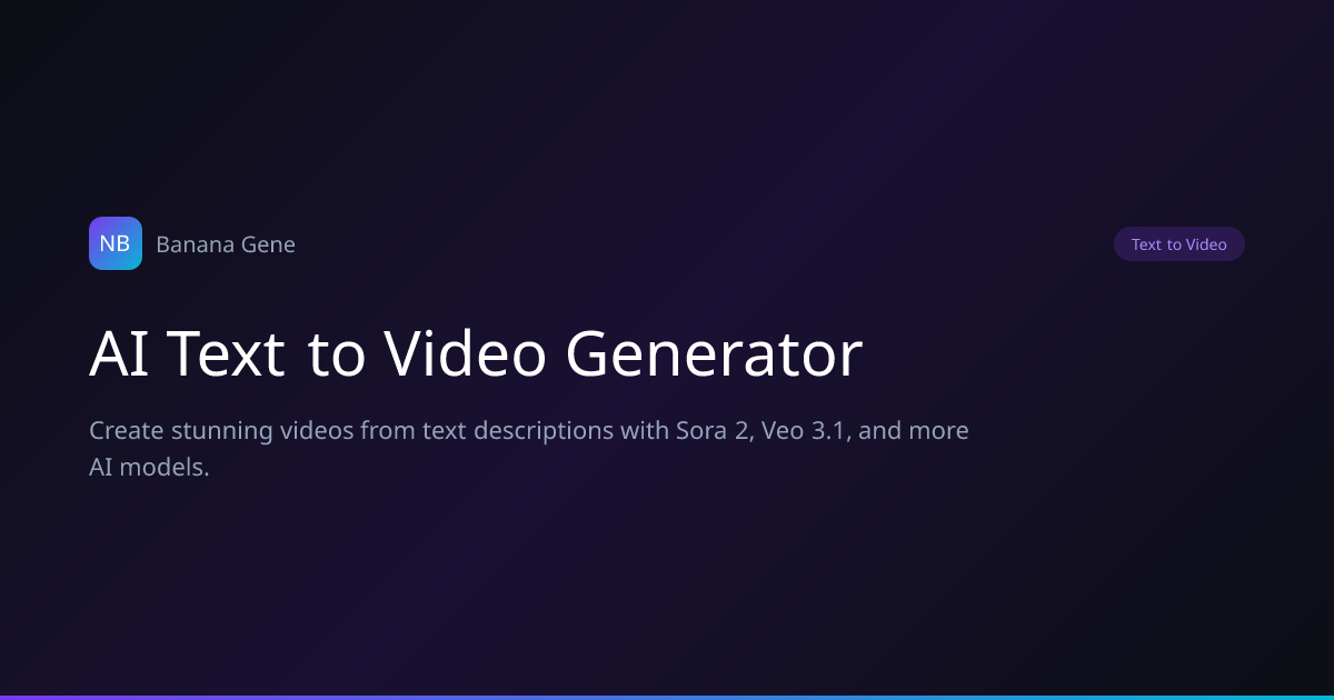 AI Text to Video Generator — Create Videos from Text Prompts | Nano Banana